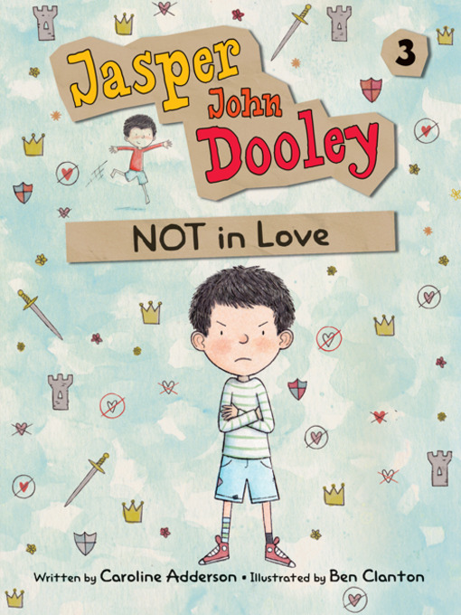 Title details for Jasper John Dooley, NOT in Love by Caroline Adderson - Available
